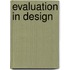 Evaluation in design