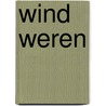 Wind weren door Alwine de Jong