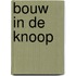 Bouw in de knoop