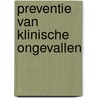 Preventie van klinische ongevallen door Onbekend