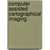Computer assisted cartographical imaging by Kraak