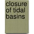 Closure of tidal basins