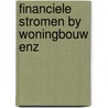 Financiele stromen by woningbouw enz by Priemus