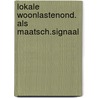Lokale woonlastenond. als maatsch.signaal door Pierre Caron