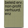 Beleid erv. non-profit verhuurd. enz by Hoenderdos