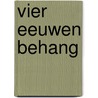 Vier eeuwen behang door Heesters