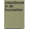 Cascobouw in de huursektor door Hoenderdos
