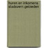 Huren en inkomens stadsvern.gebieden