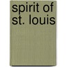 Spirit of st. louis door Rachel A. Koestler-Grack