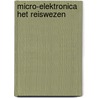 Micro-elektronica het reiswezen door Boswyk