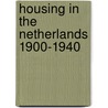 Housing in the netherlands 1900-1940 by Grinberg