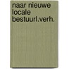 Naar nieuwe locale bestuurl.verh. door Gerrichhauzen