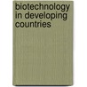 Biotechnology in developing countries door Onbekend