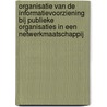 Organisatie van de informatievoorziening bij publieke organisaties in een netwerkmaatschappij door J. van Wamelen