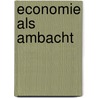 Economie als ambacht by Miltenburg