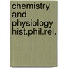 Chemistry and physiology hist.phil.rel. door Glas