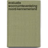 Evaluatie woonruimteverdeling Noord-Kennemerland door J. Kullberg