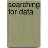 Searching for Data by Vos, P.G. J.C.