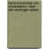 Herstructurering van stadswijken: meer dan woningen alleen