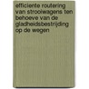 Efficiente routering van strooiwagens ten behoeve van de gladheidsbestrijding op de wegen door L.B. Gerlagh