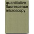 Quantitative fluorescence microscopy