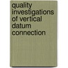 Quality investigations of vertical datum connection by K. van Onselen
