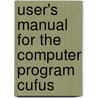 User's manual for the computer program Cufus door M.E. Heerschap