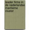 Leader firms in de Nederlandse maritieme cluster by P.W. de Langen