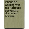 Inhoud en werking van het regionaal convenant duurzaam bouwen door C. Boon