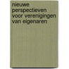 Nieuwe perspectieven voor verenigingen van eigenaren door H. Priemus