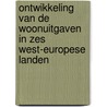 Ontwikkeling van de woonuitgaven in zes West-Europese landen door M.E.A. Haffner