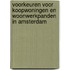 Voorkeuren voor koopwoningen en woonwerkpanden in Amsterdam