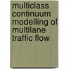 Multiclass Continuum Modelling of Multilane Traffic Flow door Hoogendoorn, Serge