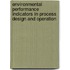 Environmental performance indicators in process design and operation