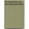 De toekomst van woningcorporaties door J.B.S. Conijn