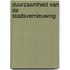 Duurzaamheid van de Stadsvernieuwing