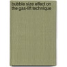 Bubble size effect on the gas-lift technique door S. Guet