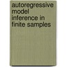 Autoregressive model inference in finite samples door H.E. Wensink
