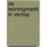 De woningmarkt in Venray by b. van Rosmalen