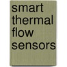 Smart thermal flow sensors door H.J. Verhoeven