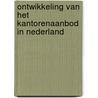 Ontwikkeling van het kantorenaanbod in Nederland door g. Dewulf