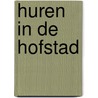 Huren in de hofstad door P.J. Boelhouwer