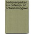 Bedrijvenparken als ontwerp- en ontwikkelopgave