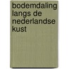 Bodemdaling langs de Nederlandse kust door F.B.J. 