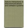 Feature interactions in telecommunications and software systems door Onbekend