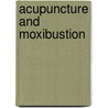 Acupuncture and moxibustion door Onbekend