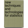 New Techniques and Technologies for Statistics by Unknown