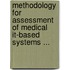 Methodology for Assessment of Medical IT-based Systems ...