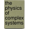 The physics of complex systems door Onbekend
