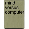 Mind versus computer door Onbekend